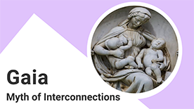 Gaia, the myth of interconnections